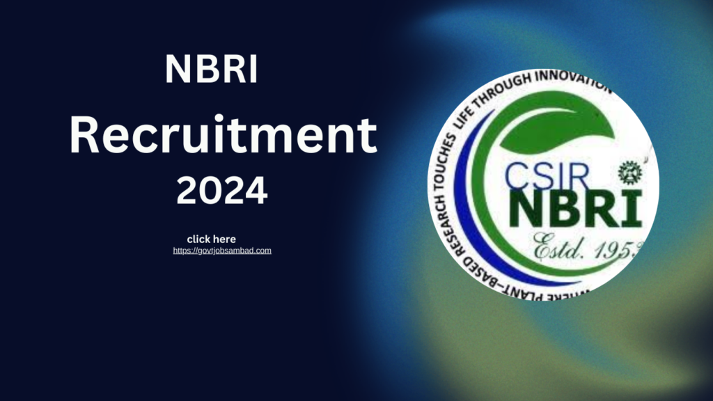 NBRI Recruitment 2024 Notification Out, for Apply Now