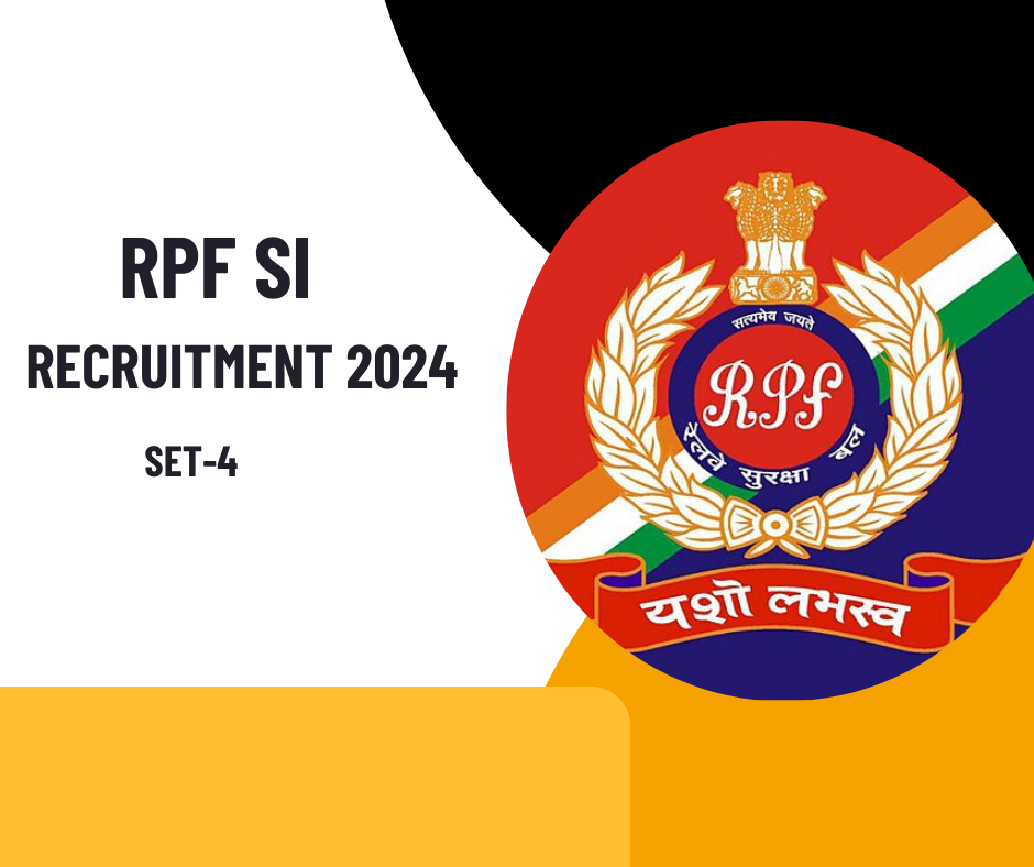 RPF SI 2024 Practice SET-4 CBT Examination for (MCQs)