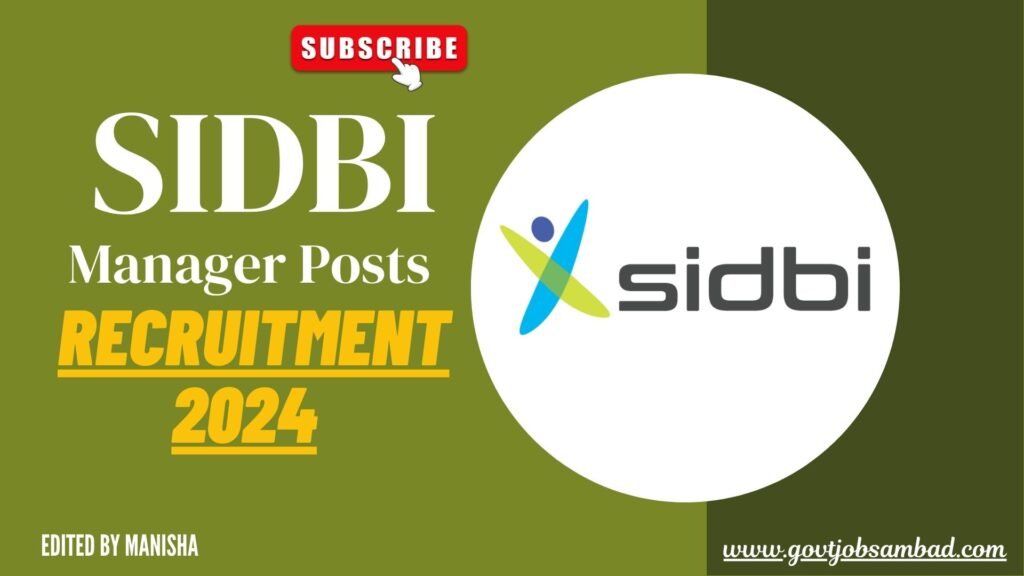 SIDBI Grade B Vacancy 2024 22 Manager Posts for Apply Online